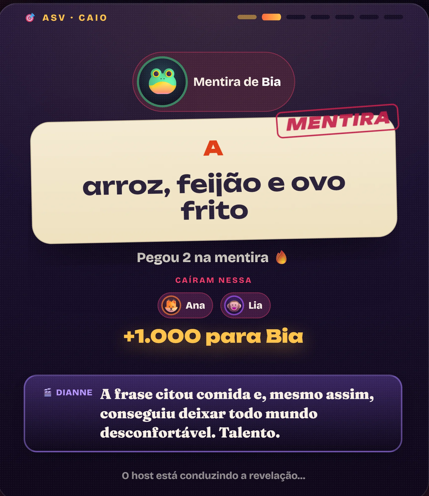 A revelação de uma mentira, com quem caiu nela